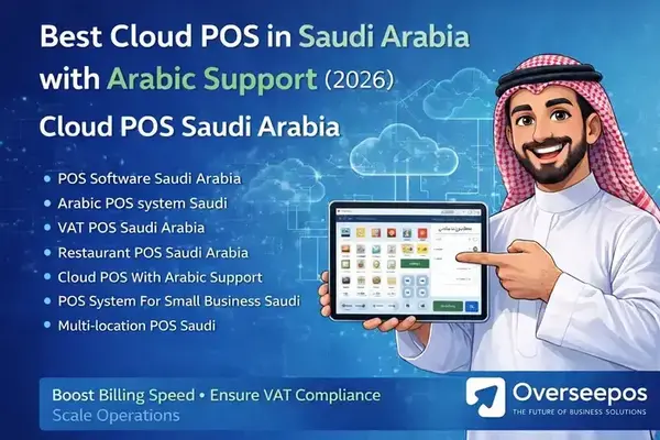 Best Cloud POS in Saudi Arabia with Arabic Support (2026)